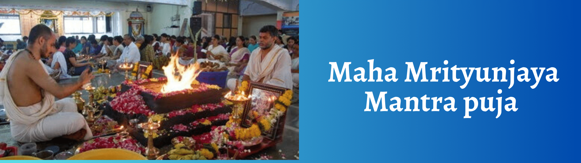Maha Mrityunjaya Mantra puja